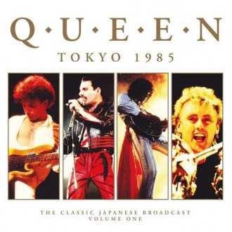 Queen - Tokyo 1985 The Classic Japanese Broadcast Volume One