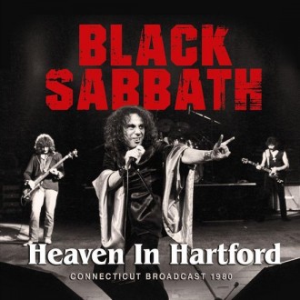 Black Sabbath - Heaven In Hartford