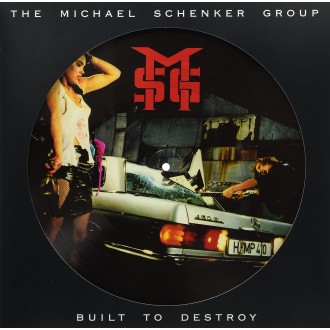 Schenker Group, Michael - Built To Destroy (Picture Disc)