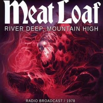 Meat Loaf - River Deep, Mountain High