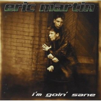 Martin, Eric - I'm Going' Sane