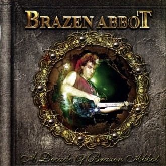 Brazen Abbot - A Decade Of Brazen Abbot