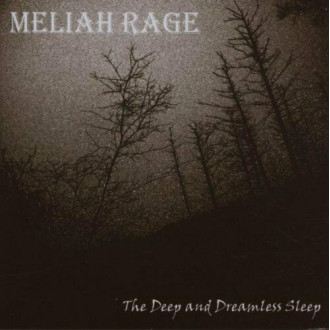 Meliah Rage - The Deep And Dreamless Sleep