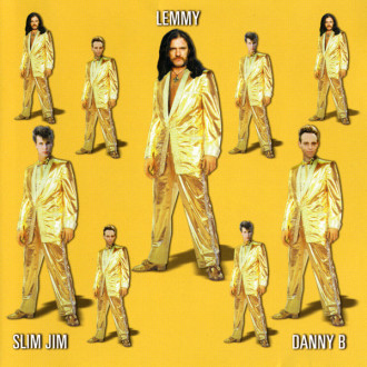 Lemmy, Slim Jim & Danny B - Lemmy, Slim Jim & Danny B
