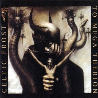 Celtic Frost - To Mega Therion