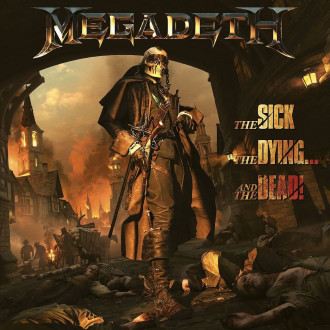 Megadeth- The Sick, The Dying... And The Dead!