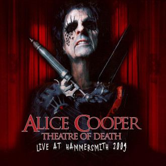 Alice Cooper - Theatre Of Death - Live At Hammersmith 2009