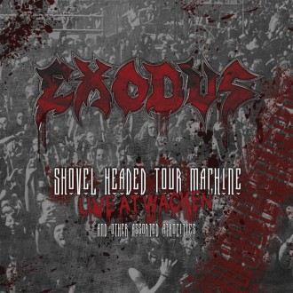 Exodus - Shovel Headed Tour Machine