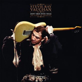 Vaughan, Stevie Ray - Don't Mess With Texas (The Classic...
