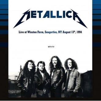 Metallica - Live At Winston Farm, Saugerties, Ny August...