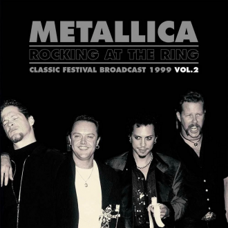 Metallica - Rocking At The Ring - Classic Festival...