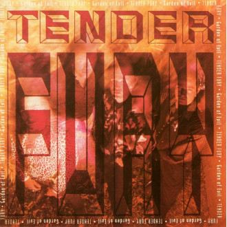 Tender Fury - Garden Of Evil