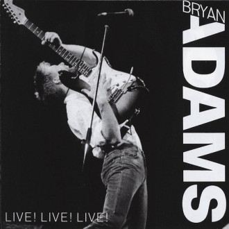 Adams, Bryan - Live! Live! Live!