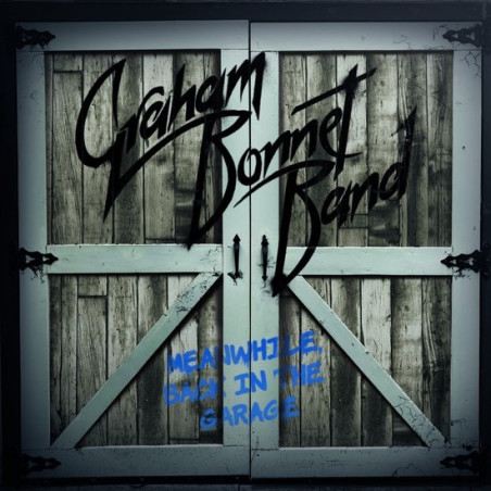 Bonnet, Graham - Meanwhile, Back In The Garage (Deluxe Edition)