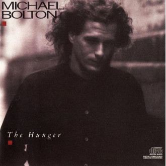 Bolton, Michael - The Hunger