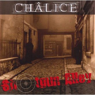 Chalice - Shotgun Alley