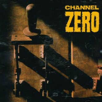 Channel Zero - Unsafe
