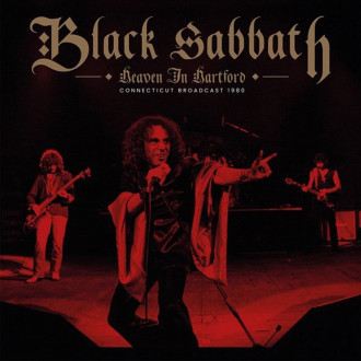 Black Sabbath - Heaven In Hartford (Connecticut Broadcast...