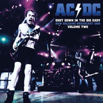 AC/DC - Shot Down In The Big Easy Vol.2