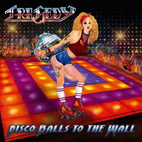 Tragedy - Disco Balls To The Wall