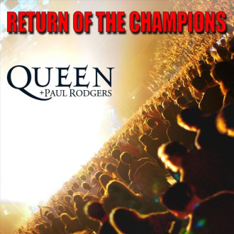 Queen & Paul Rodgers - Return Of The Champions