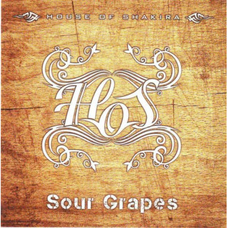 House Of Shakira - Sour Grapes