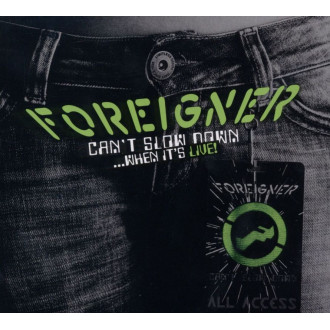 Foreigner - Can't Slow Down ...When It's Live