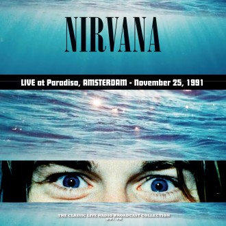Nirvana - Amsterdam Paradiso 25th November 1991