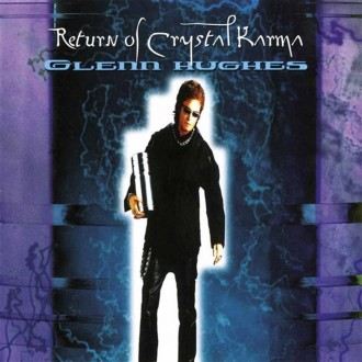 Hughes, Glenn - Return Of Crystal Karma