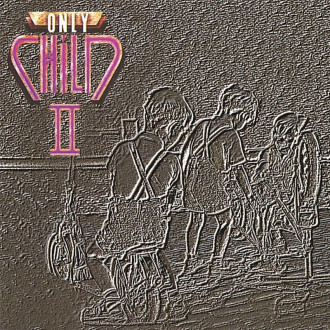 Only Child - II