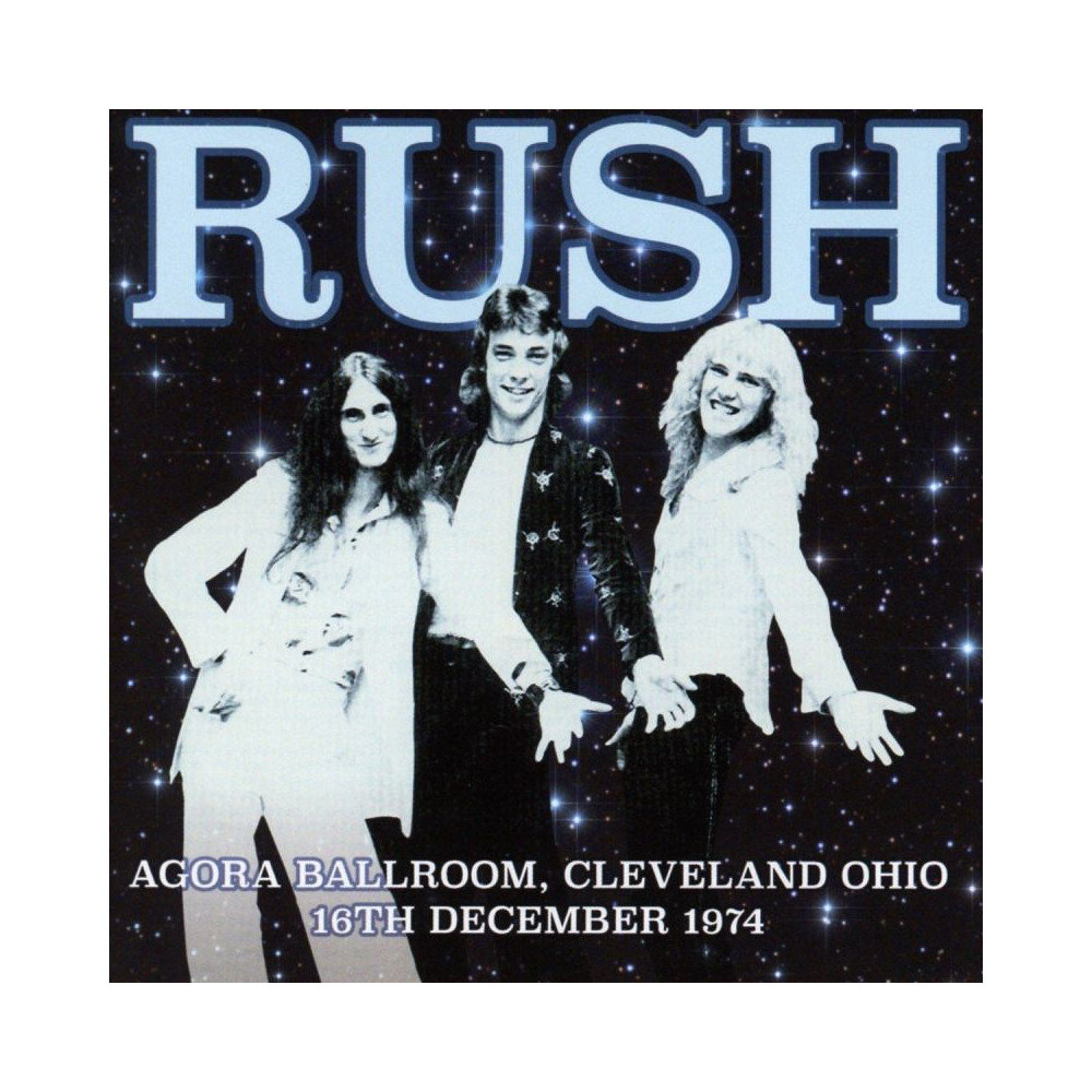 Rush - Agora Ballroom, Cleveland Ohio - 16th December 1974 cover art