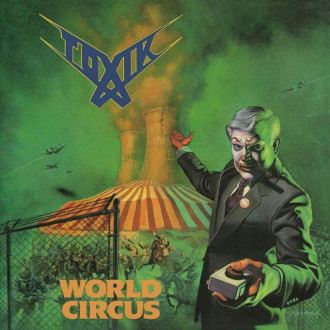 Toxik - World Circus