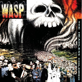 W.A.S.P./WASP - The Headless Children (Half-speed master)