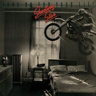 Shooting Star - Hang On For Your Life