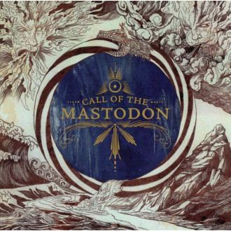 Mastodon - Call Of The Mastodon