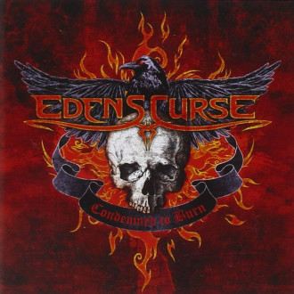 Eden's Curse - Condemned To Burn