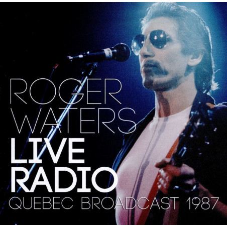 Waters, Roger - Live Radio (Quebec Broadcast 1987)