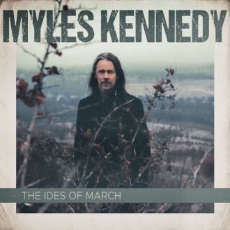 Kennedy, Myles - The Ides Of March