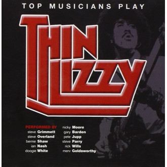 Thin Lizzy - Top Musicians Play Thin Lizzy