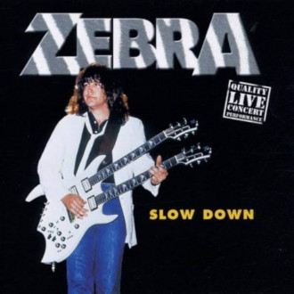Zebra - Slow Down