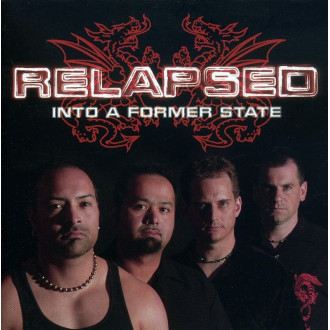 Relapsed - Into A Former State