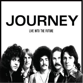 Journey - Live Into The Future