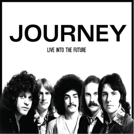 Journey - Live Into The Future