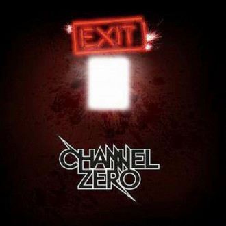 Channel Zero - Exit Humanity