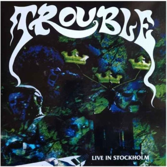 Trouble - Live In Stockholm (Blue)