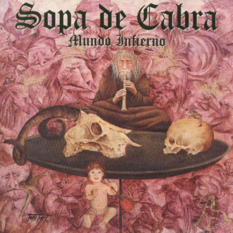 Sopa de Cabra - Mundo Infierno