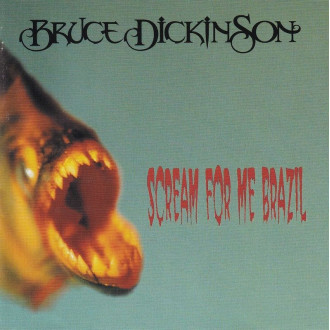 Dickinson, Bruce - Scream For Me Brazil