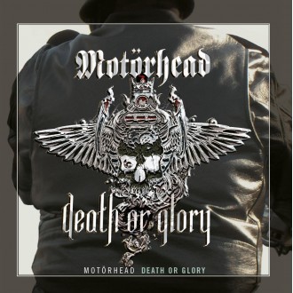 Motörhead - Death Or Glory